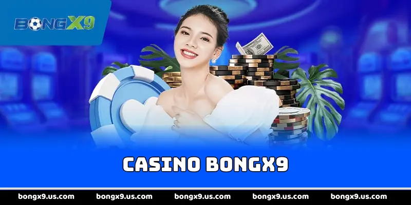 Casino bongx9