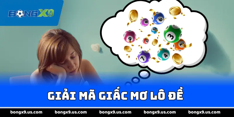 Giải Mã Giấc Mơ Lô Đề