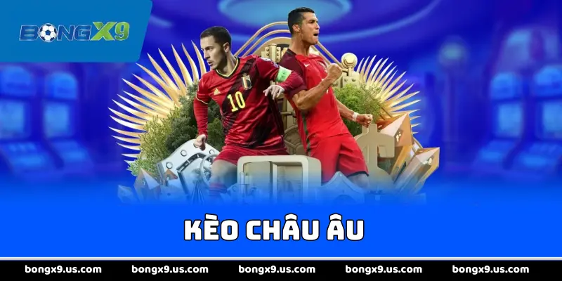 Kèo Châu Âu