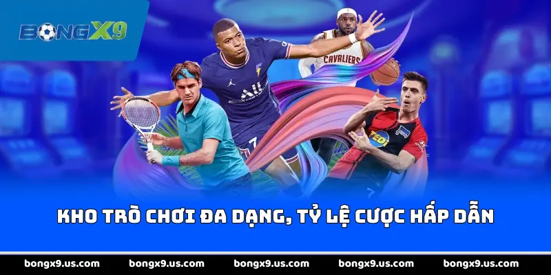 Kho trò chơi đa dạng, tỷ lệ cược hấp dẫn